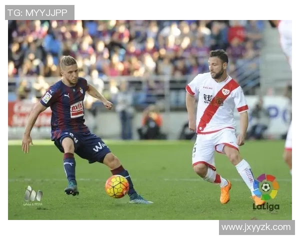 第4轮精彩对决埃瓦尔主场迎战西班牙人全力争胜